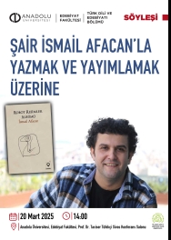 "Şair İsmail ATACAN ile Yazmak ve Yayımlamak Üzerine"