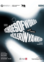 "Echoes of Word / Sözlerin Yankısı" Sergisi