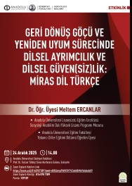 "Geri Dönüş Göçü ve Yeniden Uyum Sürecinde Dilsel Ayrımcılık ve Dilsel Güven(siz)lik: Miras Dil Türkçe"