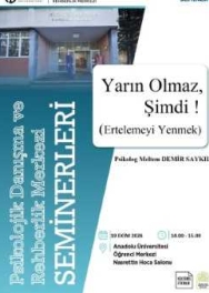 "Yarın Olmaz, Şimdi! (Ertelemeyi Yenmek)"