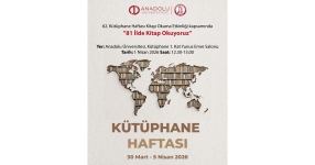 Anadolu Üniversitesi’nde “81 İlde Kitap Okuyoruz” etkinliği düzenlenecek